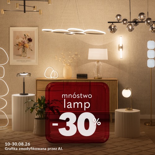 Baner promocyjny: Mnóstwo lamp 30% taniej. Obowiązuje od 10 do 30 sierpnia 2026 r. 