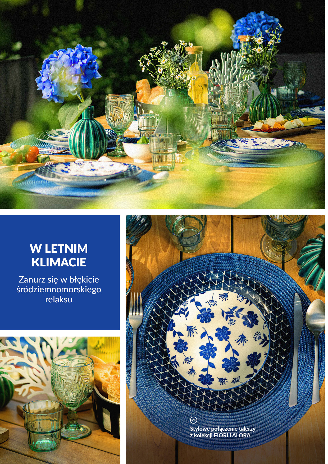 udekorowany stół w stylu śródziemnomorskim do wspólnego posiłku w ogrodzie. Na stole ustawiono porcelanę z kolekcji Fiori i Alora, kieliszki, karafki, owoce, przekąski oraz niebieskie hortensje w dekoracyjnych wazonach.