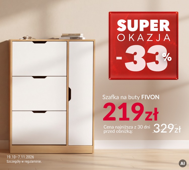 Baner reklamowy: Superokazja - szafka Fivon. Produkt przeceniony o 33%. Cena najniższa z 30 dni przed obniżką: 329 zł. Cena promocyjna: 219 zł. Cena obowiązuje w dniach 19.10-7.11.2026 r. 