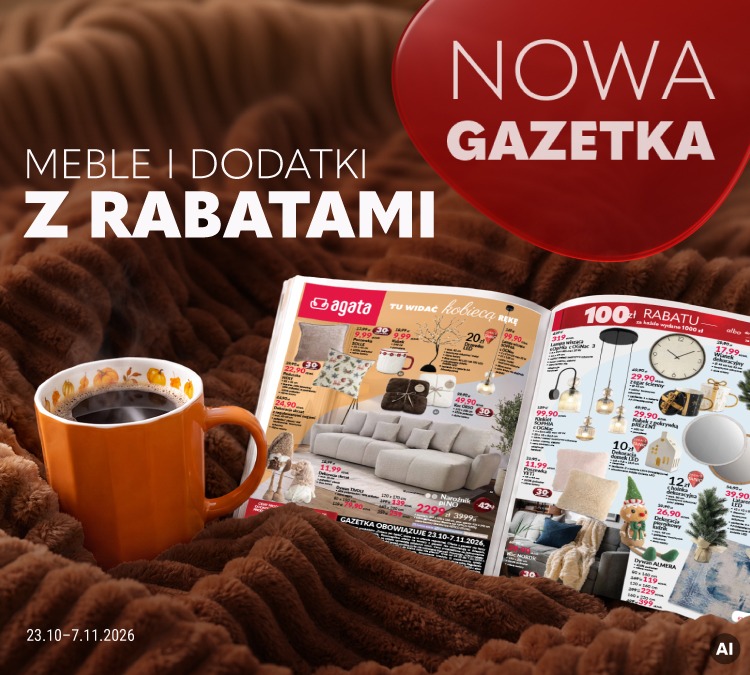 Baner reklamowy: nowa gazetka z rabatami. Gazetka obowiązuje w dniach 23.10-7.11.2026 r. Szczegóły dostępne na agatameble.pl