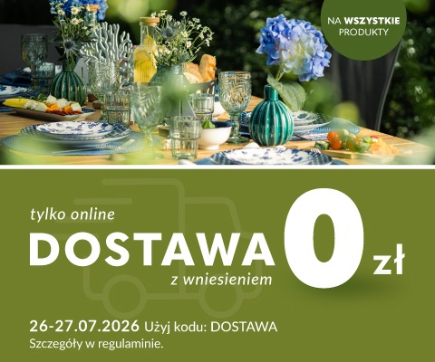 Baner informacyjny przedstawiający nakryty stół z talerzami, szklanymi kieliszkami i dekoracyjnymi wazonami z kwiatami, ustawiony wśród zieleni. Tylko online. Dostawa z wniesieniem 0 zł. Promocja trwa od 26 do 27.07.2026 r. Użyj kodu: dostawa.