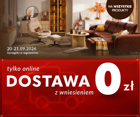 Baner promocyjny: Tylko online. Dostawa z wniesieniem 0 zł. Promocja trwa w dniach 20-21.09.2026 r. Szczegóły w regulaminie.
