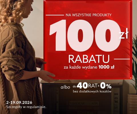 Baner promocyjny: 100 zł rabatu za każde wydane 1000 zł albo do 40 rat 0%. Promocja trwa od 2 do 19 września 2026 roku.